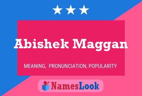 Abishek Maggan Name Poster