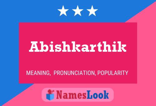 Abishkarthik Name Poster