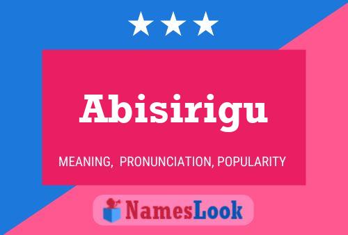 Abisirigu Name Poster