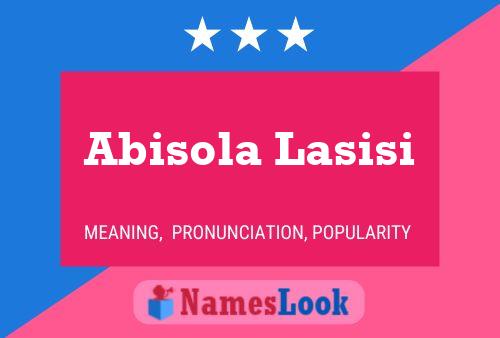 Abisola Lasisi Name Poster