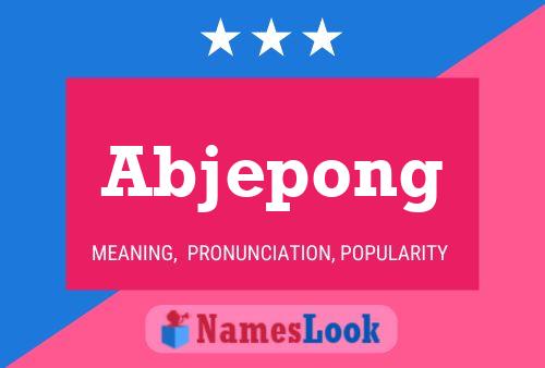 Abjepong Name Poster