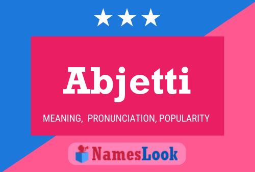 Abjetti Name Poster