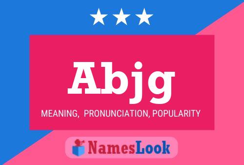 Abjg Name Poster