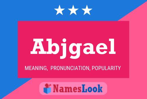 Abjgael Name Poster