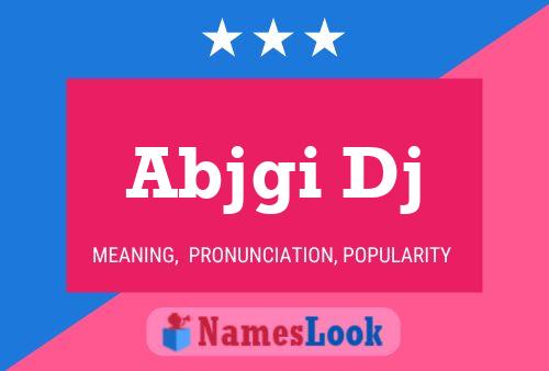 Abjgi Dj Name Poster