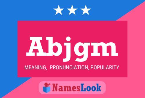 Abjgm Name Poster