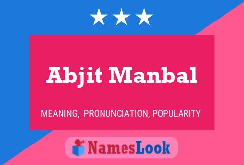 Abjit Manbal Name Poster