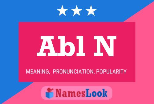 Abl N Name Poster