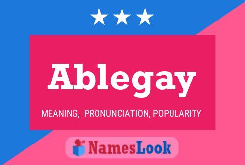 Ablegay Name Poster