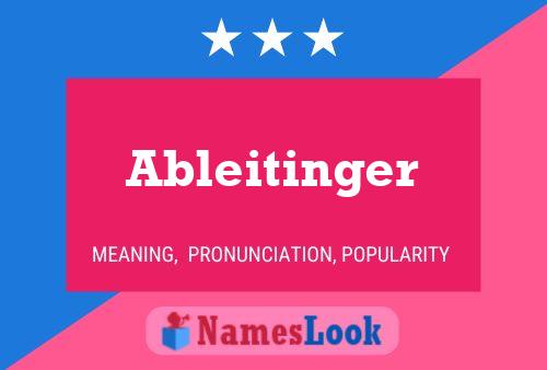 Ableitinger Name Poster