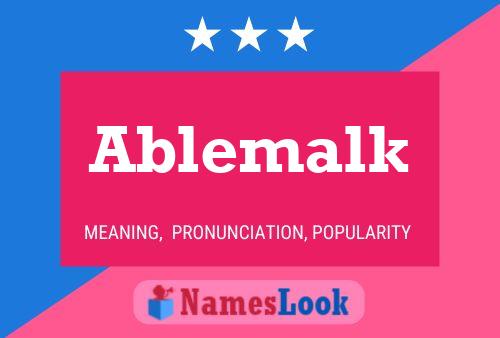 Ablemalk Name Poster