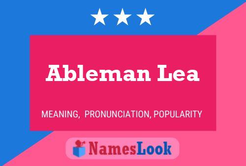 Ableman Lea Name Poster