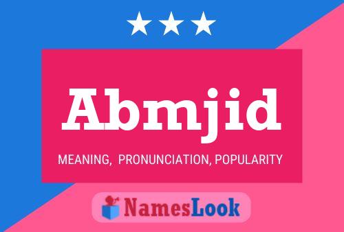 Abmjid Name Poster