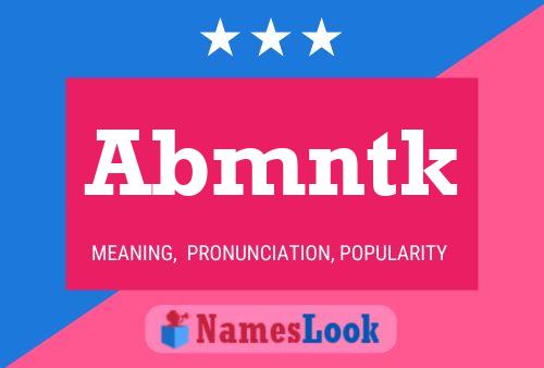 Abmntk Name Poster