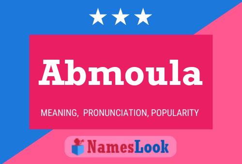 Abmoula Name Poster