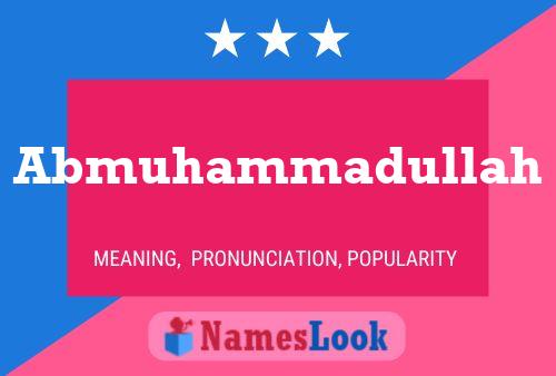 Abmuhammadullah Name Poster