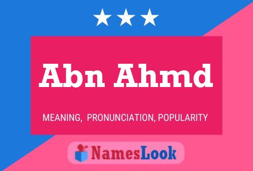 Abn Ahmd Name Poster