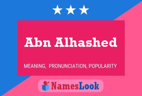 Abn Alhashed Name Poster