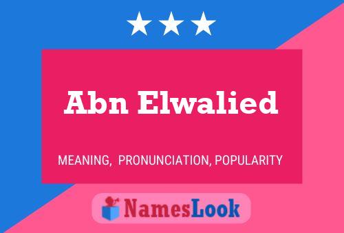 Abn Elwalied Name Poster