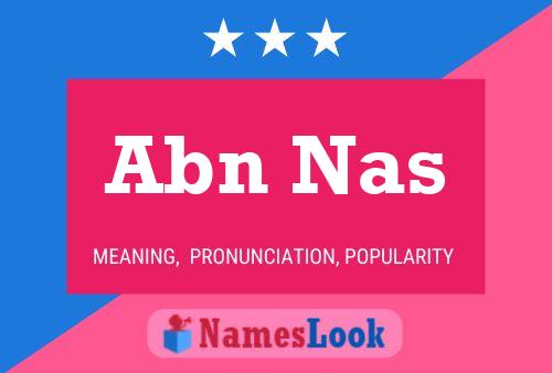 Abn Nas Name Poster