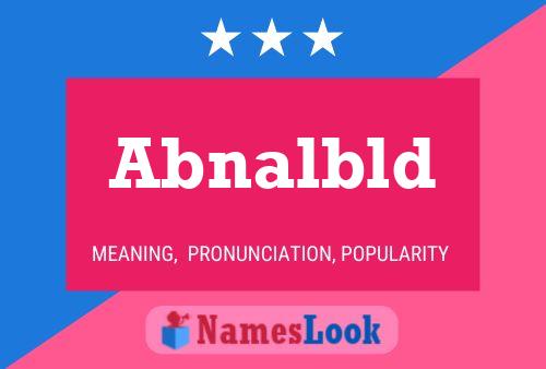 Abnalbld Name Poster