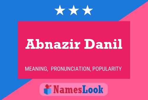 Abnazir Danil Name Poster