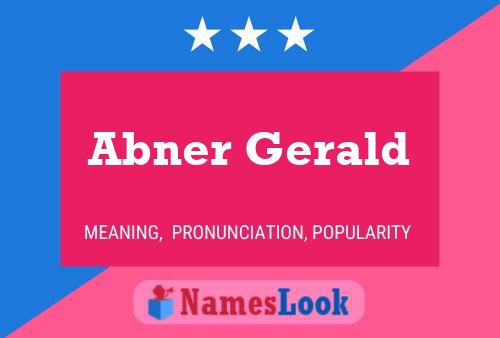 Abner Gerald Name Poster