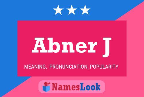 Abner J Name Poster