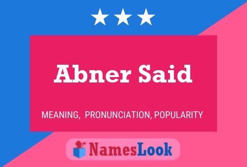 Abner Said Name Poster