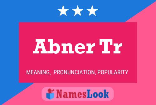 Abner Tr Name Poster