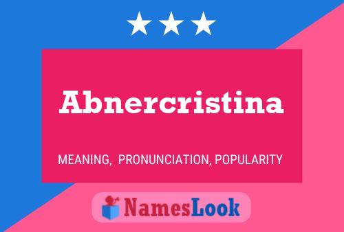 Abnercristina Name Poster