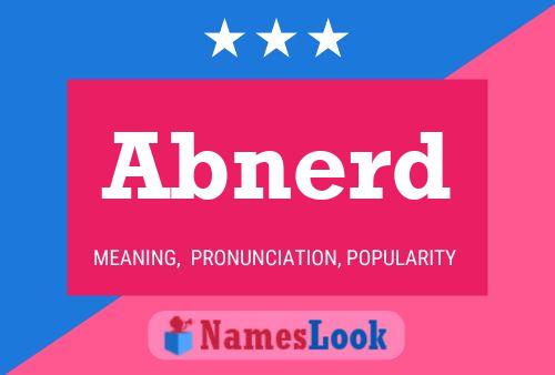 Abnerd Name Poster