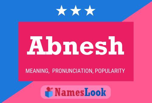 Abnesh Name Poster