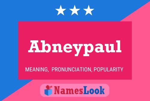 Abneypaul Name Poster