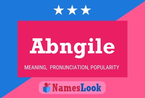 Abngile Name Poster