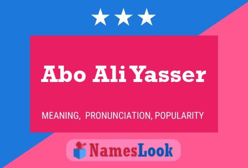 Abo Ali Yasser Name Poster