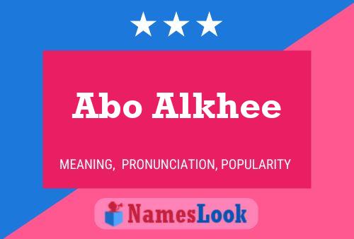 Abo Alkhee Name Poster