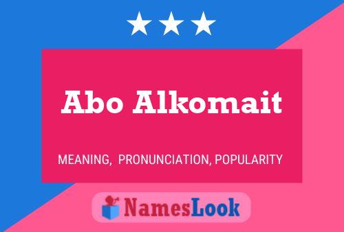 Abo Alkomait Name Poster