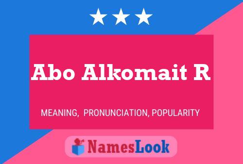 Abo Alkomait R Name Poster