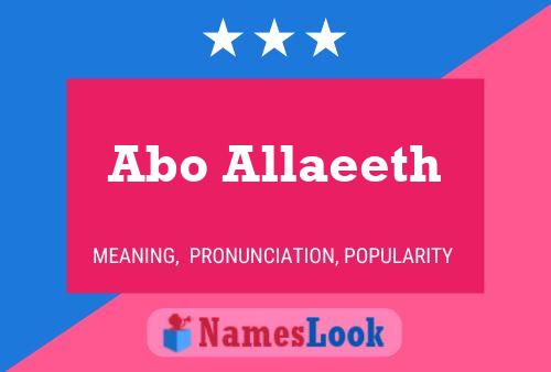 Abo Allaeeth Name Poster