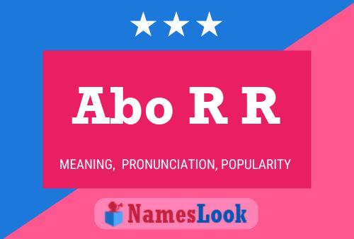 Abo R R Name Poster