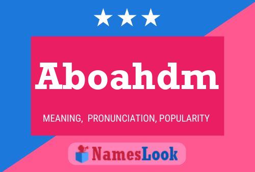 Aboahdm Name Poster