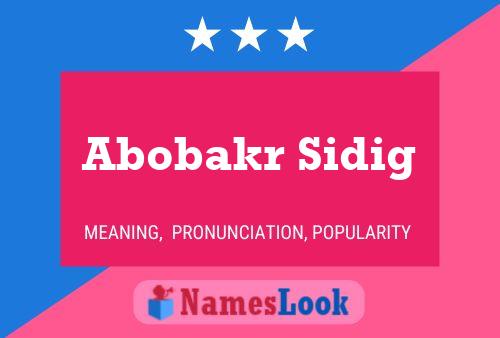 Abobakr Sidig Name Poster