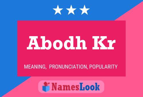 Abodh Kr Name Poster