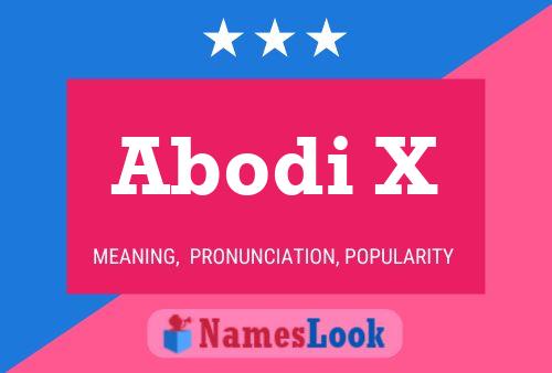 Abodi X Name Poster