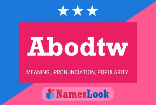 Abodtw Name Poster