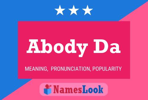 Abody Da Name Poster