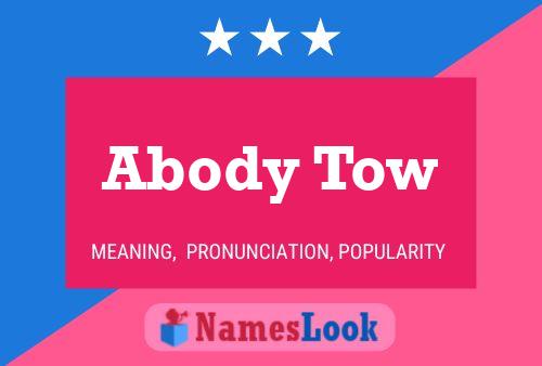 Abody Tow Name Poster