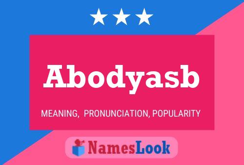 Abodyasb Name Poster