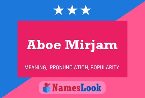 Aboe Mirjam Name Poster